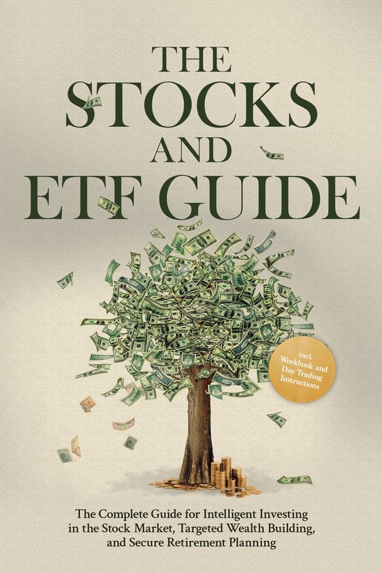 The Stocks and ETF Guide: The Complete Guide for Intelligent ... - cover