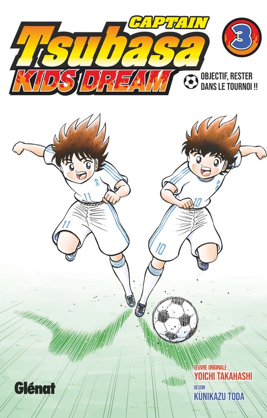 Captain Tsubasa Kids Dream 3 - Captain Tsubasa Kids Dream - Tome 03