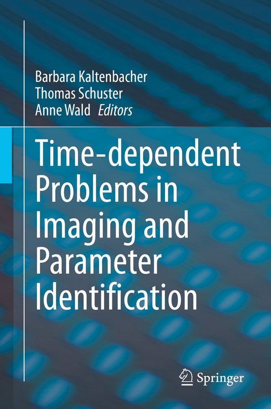 Time dependent Problems in Imaging and Parameter Identificat ... - cover