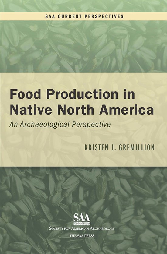 SAA Current Perspectives - Food Production in Native North A ... - cover