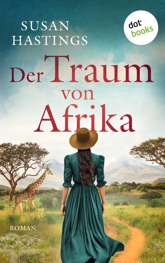 Der Traum von Afrika - oder: Die Himmelsträumerin - cover