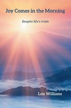 Joy Comes in the Morning