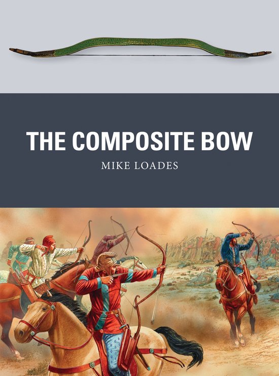 Weapon 43 - The Composite Bow - cover