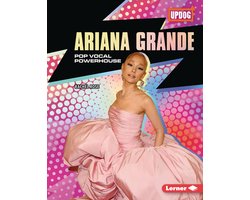 Ariana Grande In the Spotlight (UpDog Books ™)