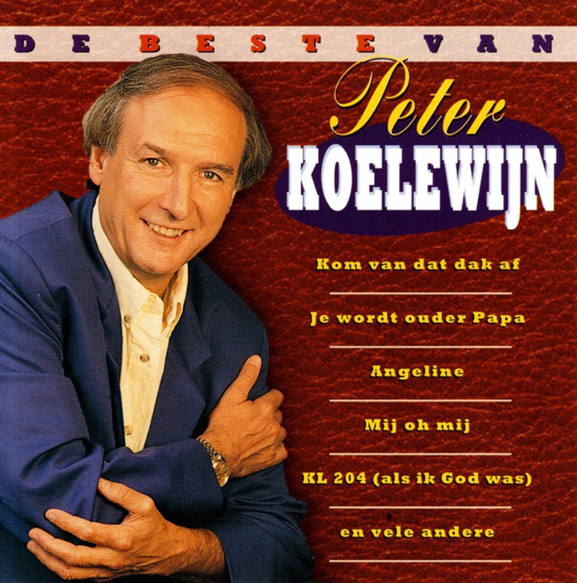 Peter Koelewijn - De Beste Van Peter Koelewijn