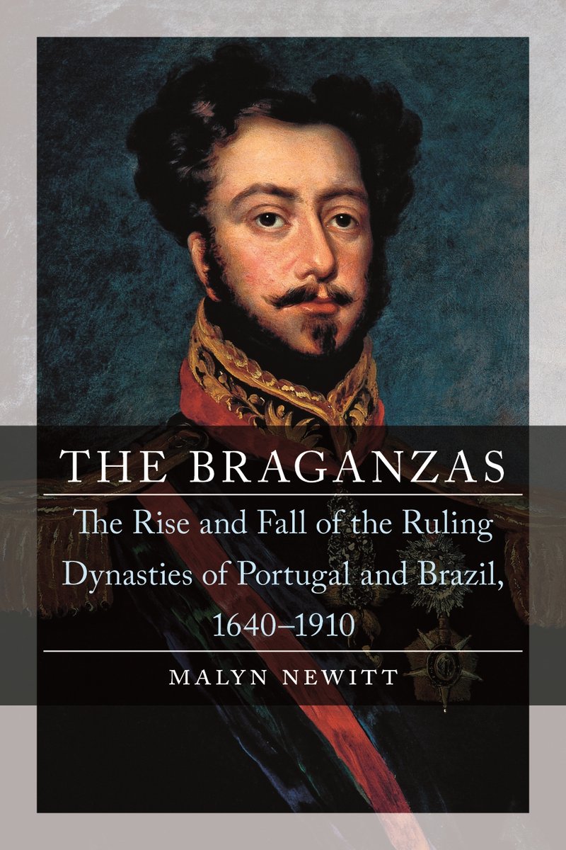Omslag van The Braganzas: The Rise and Fall of the Ruling Dynasties of Portugal and Brazil, 1640-1910
