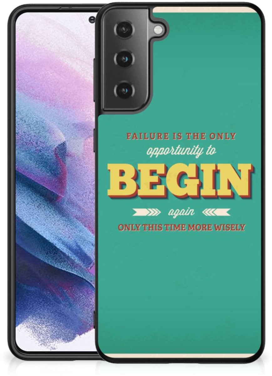 Samsung Galaxy S21 Plus Telefoon Hoesje met tekst Quote Begin