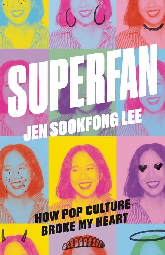 Boekomslag met een pop-art grid van de auteur, titel 'SUPERFAN' en ondertitel 'HOW POP CULTURE BROKE MY HEART'.