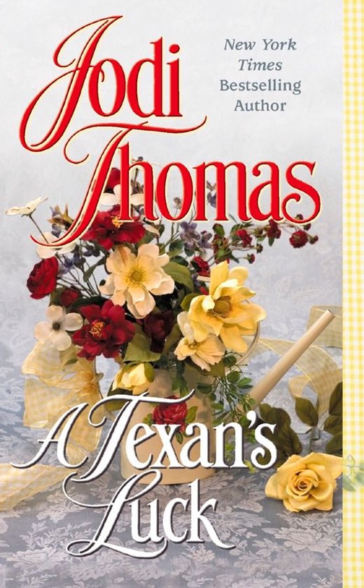 Boek "A Texan's Luck" van Jodi Thomas, New York Times Bestselling Auteur. Gevuld met rode en gele bloemen in een gieter met gele linten.