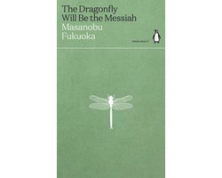 The Dragonfly Will Be the Messiah