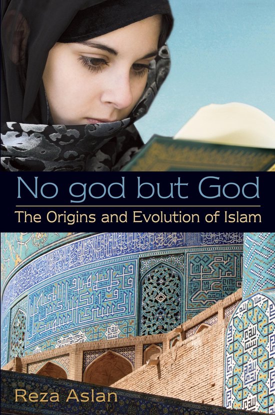 No god but God: The Origins and Evolution of Islam - cover