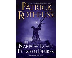 Omslag van Kingkiller Chronicle - The Narrow Road Between Desires