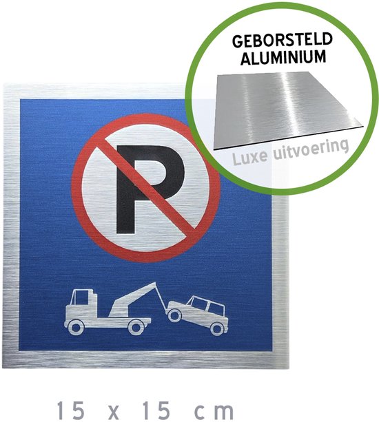 Pictogram/ luxe bordje | Stilstaan en parkeren verboden | 15 x 15 cm