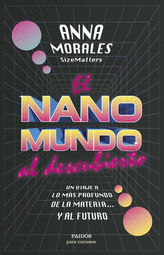 Para curiosos - El nanomundo al descubierto - cover