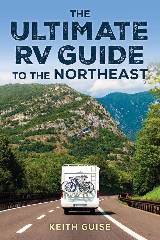 Ultimate RV Guide to the Northeast - cover