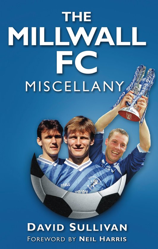 The Millwall FC Miscellany - cover