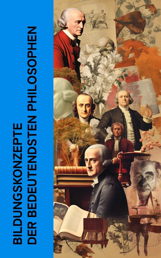 Bildungskonzepte der bedeutendsten Philosophen - cover