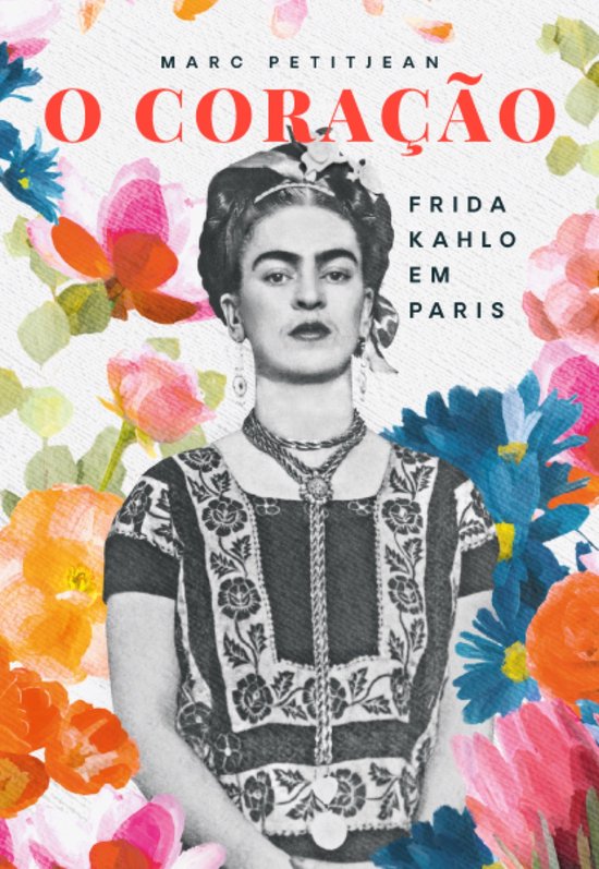 O Coração: Frida Kahlo em Paris - cover