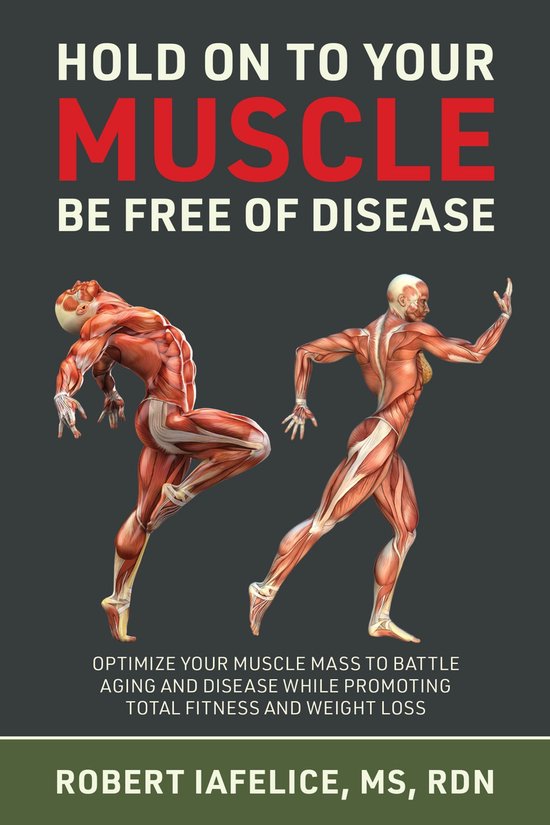 Hold On to Your MUSCLE, Be Free of Disease - cover