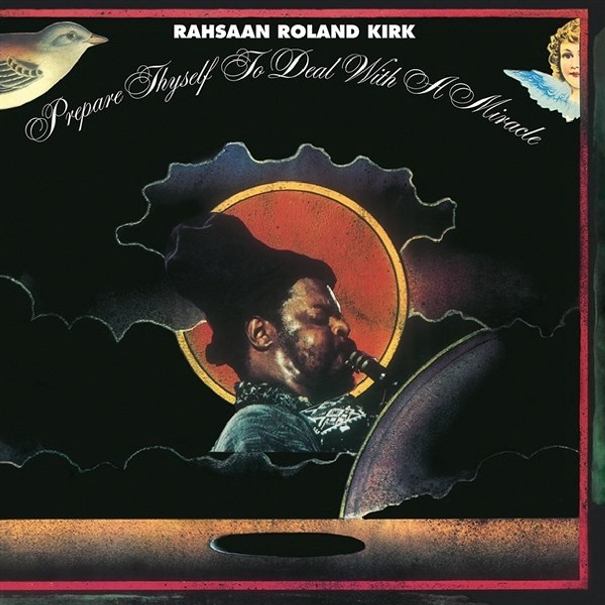 Rashaan Roland Kirk - Prepare Thyself To Deal With A Miracle (LP)