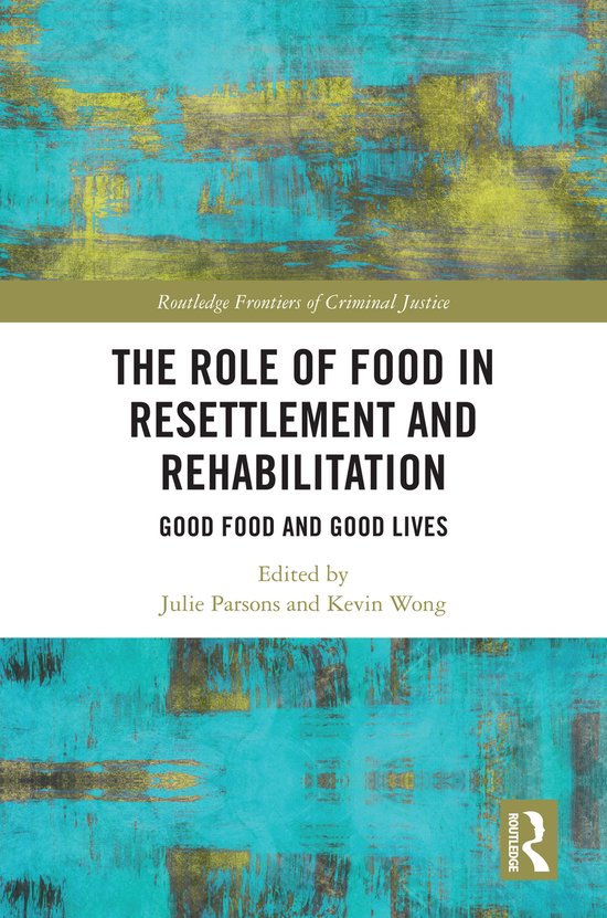 Routledge Frontiers of Criminal Justice-The Role of Food in  ... - cover
