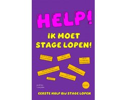 HELP! IK MOET STAGE LOPEN!