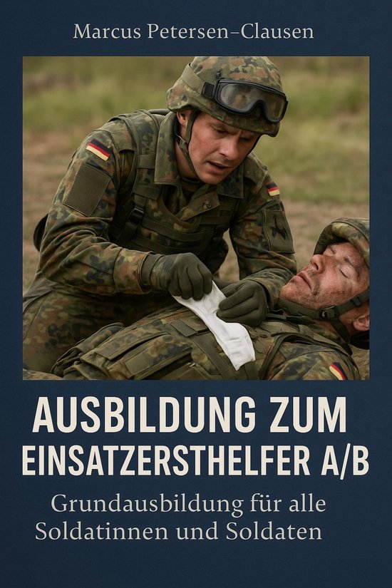 Einsatzersthelfer A/B bei der Bundeswehr – Grundausbildung - cover