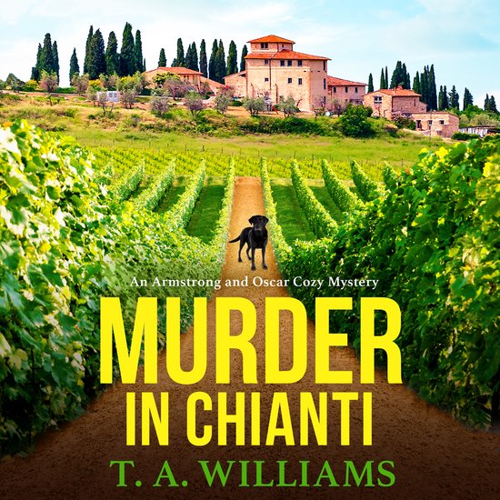 An Armstrong and Oscar Cozy Mystery2- Murder in Chianti - cover