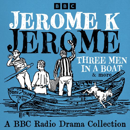 Jerome K Jerome: A BBC Radio Collection - cover