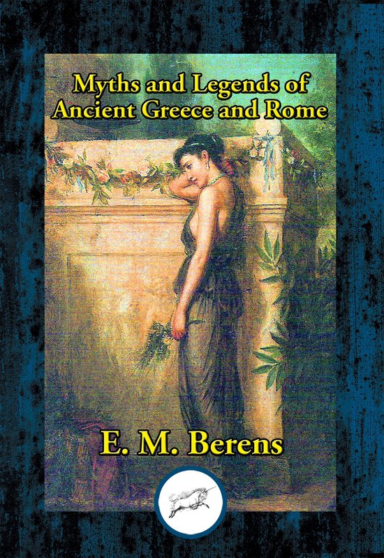 Myths and Legends of Ancient Greece and Rome - cover