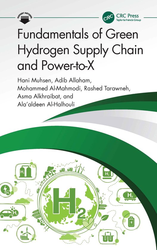 Fundamentals of Green Hydrogen Supply Chain and Power-to-X ...