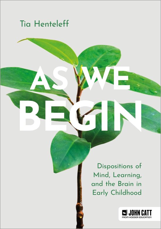 As We Begin: Dispositions of Mind, Learning, and the Brain i ... - cover