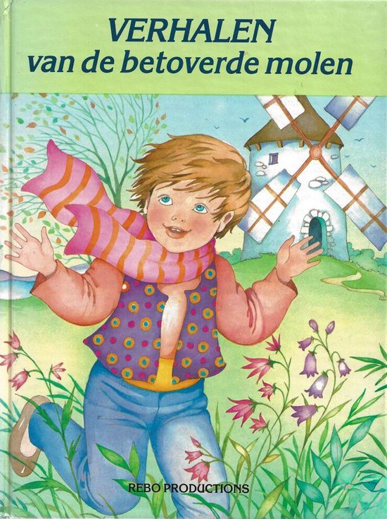 Omslag van Verhalen van de betoverde molen door Monique Gorde