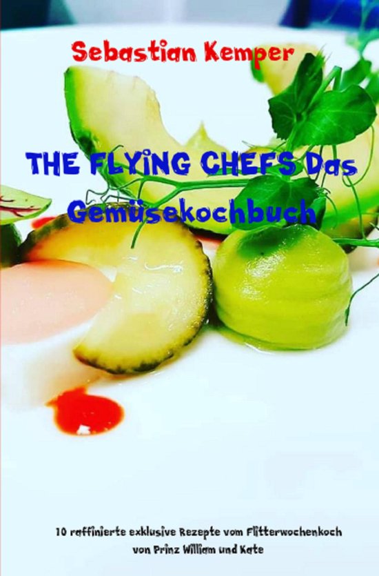 THE FLYING CHEFS Themenkochbücher 76 - THE FLYING CHEFS Das ... - cover