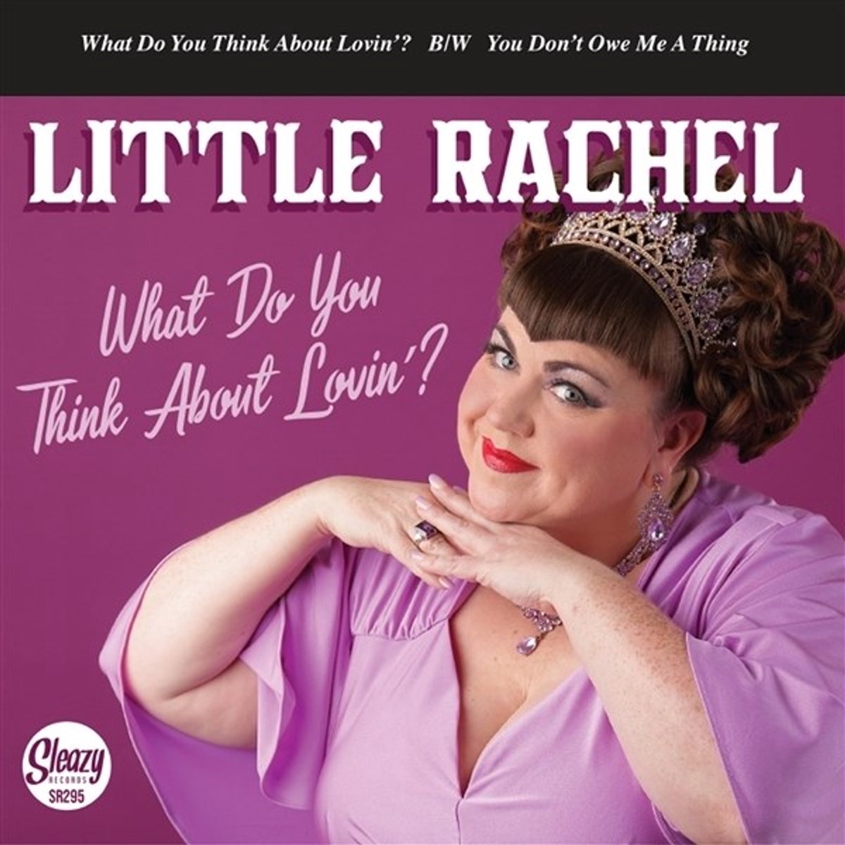 Little Rachel - What Do You Think About Lovin' (7" Single)