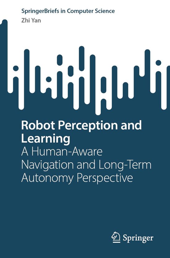 Computer Science (R0) - Robot Perception and Learning (ebook), Zhi Yan ...
