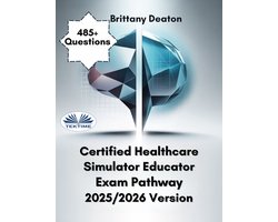 Certified Healthcare Simulator Educator Exam Pathway 2025/2026 Version