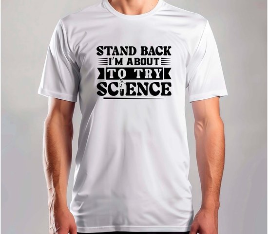 Reculez, je m'apprête à essayer la science ! T-shirt ! TeacherLife ! Mignon ! Funny ! ProudTeacher ! TeacherGoals ! Science ! TeacherLife ! ProudOfTeachers ! EducationHeroes ! School Time
