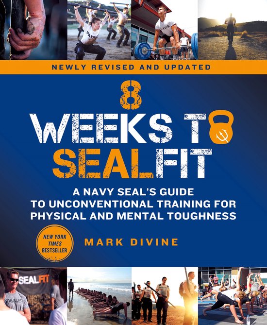8 Weeks to SEALFIT A Navy SEAL's Guide to Unconventional Tra ... - cover