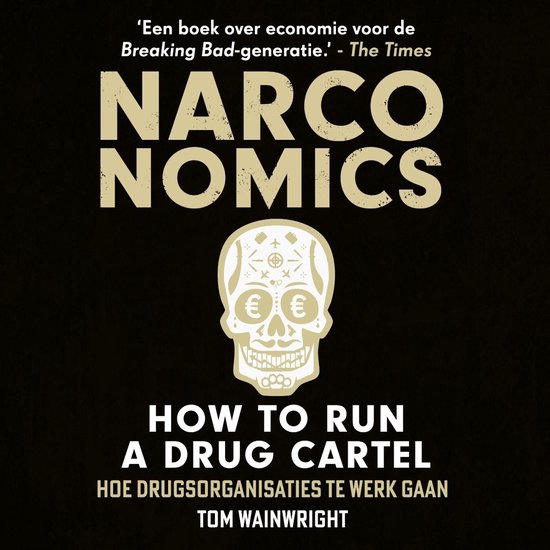 Narconomics: How to Run a Drug Cartel - cover