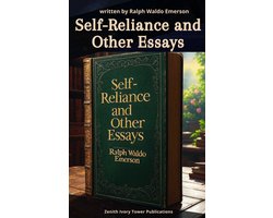 Self-Reliance and Other Essays - Ralph Waldo Emerson