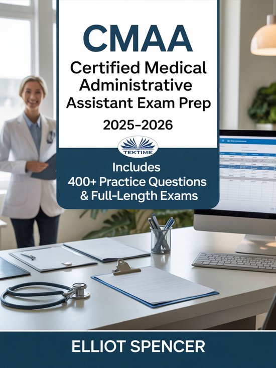 CMAA Certified Medical Administrative Assistant Exam Prep 20 ... - cover