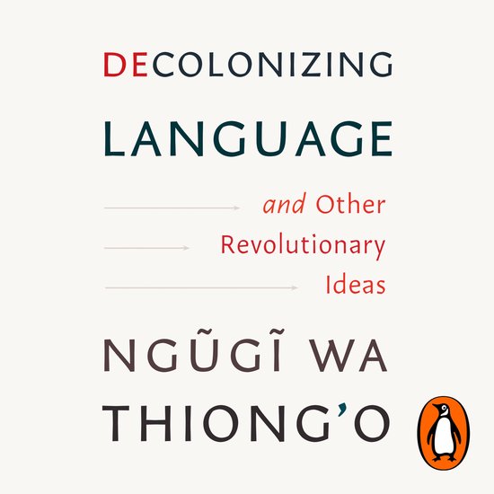 Decolonizing Language and Other Revolutionary Ideas - cover