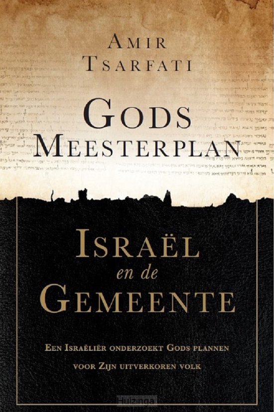 Gods meesterplan - Israël en de Gemeente - Amir Tsarfati