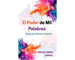 El Poder de Mil Palabras: Citas para Elevar e Inspirar