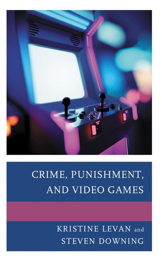 Crime, Punishment, and Video Games - cover
