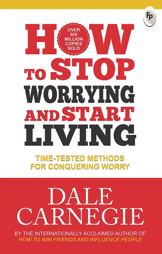 How to Stop Worrying and Start Living - cover