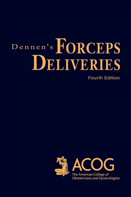 Dennen's Forceps Deliveries, Fourth Edition - cover