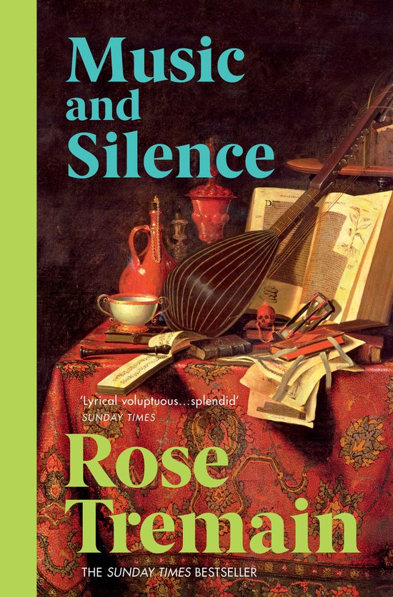 Couverture de livre avec le titre 'Music and Silence' en lettres turquoise et bleues. Une nature morte avec un luth, des partitions, une urne et une horloge.
