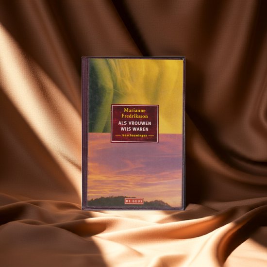 Als vrouwen wijs waren